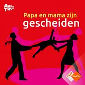 Papa en mama zijn gescheiden
