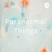 Paranormal Things