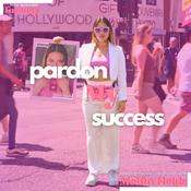 Pardon My Success