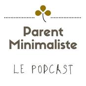 Parent Minimaliste Podcast