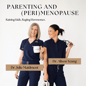PARENTING and (PERI)MENOPAUSE