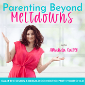 Parenting Beyond Meltdowns | Neurodivergent, ADHD, ODD, PDA, Defiant, Build Connection, Emotional Regulation, Dysregulated