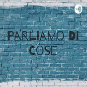 Parliamo Di Cose