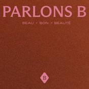 Parlons B. sur le beau, le bon et la beauté