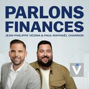Parlons Finances - Avec Jean-Philippe Vézina, planificateur financier