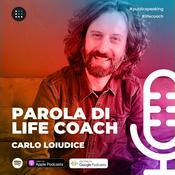 Parola di Life Coach – il podcast di crescita personale e PUBLIC SPEAKING.