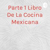 Parte 1 Libro De La Cocina Mexicana