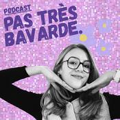 PAS TRÈS BAVARDE.