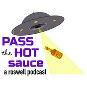 Pass the Hot Sauce: A Roswell Podcast