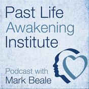 Past Life Awakening Institute Podcast