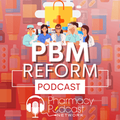 PBM Reform Podcast