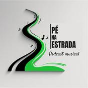Pé na Estrada - Podcast musical
