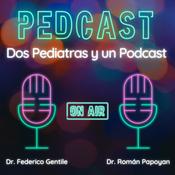 PedCast: Dos Pediatras y un Podcast