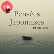 Pensées Japonaises Podcast