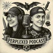 Perplexed: True crime & Mystery Podcast