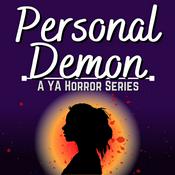 Personal Demon: A YA Horror Series
