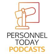 Personnel Today HR Podcast