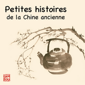 Petites histoires de la Chine ancienne