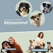 Pfotenmut - Nicht noch ein Hundepodcast