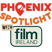 Phoenix Spotlight with Film Ireland