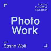 PhotoWork with Sasha Wolf - Photography Podcast