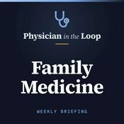 Physician in the Loop: Family Medicine