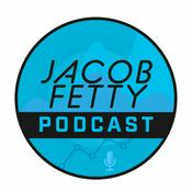 The Jacob Fetty Podcast