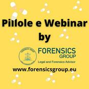 Pillole e Webinar di Forensics Group