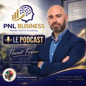 NEURO-ACTIV ACADEMY — LE PODCAST DE FLORENT FUSIER (PNL BUSINESS, COACHING)