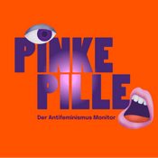 Pinke Pille - Der Antifeminismus Monitor