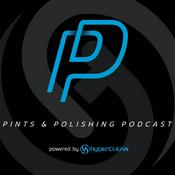 Pints and Polishing Auto Detailing Podcast
