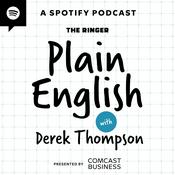 Plain English with Derek Thompson