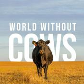 World Without Cows Podcast