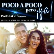 Poco a Poco pero Ya