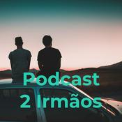 Podcast 2 Irmãos