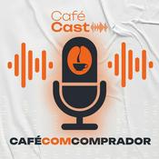 Podcast Café com Comprador