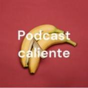 Podcast caliente