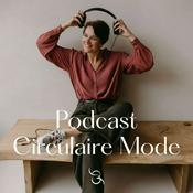 Podcast Circulaire Mode