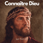 Podcast Connaître Dieu