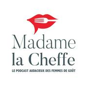 PODCAST CULINAIRE Madame La Cheffe