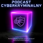 Podcast Cyberkryminalny