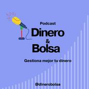 Podcast de Dinero y Bolsa