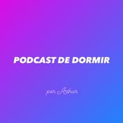 Podcast de Dormir