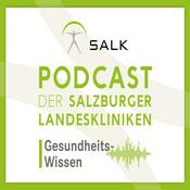 Podcast der Salzburger Landeskliniken: Gesundheits-Wissen