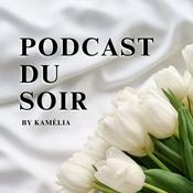 Podcast du soir 🌷✨