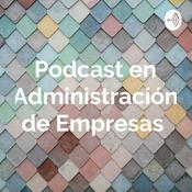 Podcast en Administración de Empresas 🏢