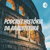 Podcast História da Arquitetura