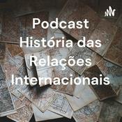 Podcast História das Relações Internacionais