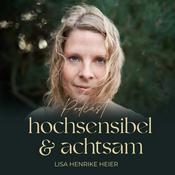 hochsensibel und achtsam - Podcast