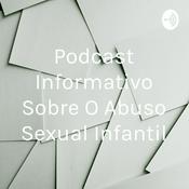 Podcast Informativo Sobre O Abuso Sexual Infantil